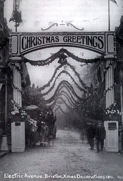 Electric Avenue, Christmas decorations, Brixton Christmas 1911.