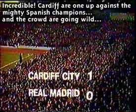Cardiff 1 Real Madrid 0!!! Quite remarkable!
