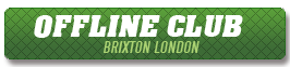Offline Club, Brixton, London - live music shows, performance, DJs, poets, acoustic acts, amazing free nights and more