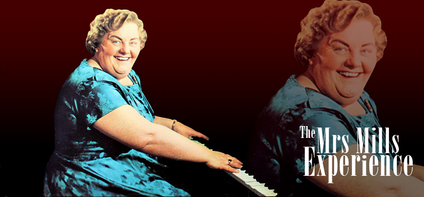 The Mrs Mills Experience, a London based tribute band Mrs Gladys Mills, pianist extraordinaire